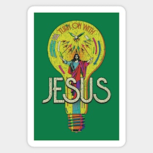 Turn on With Jesus 1970 Magnet